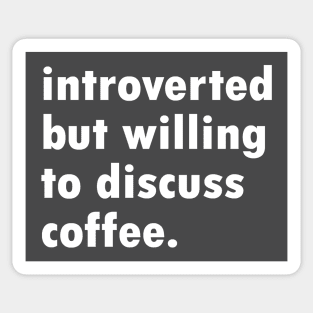 Introverted Coffee Sticker